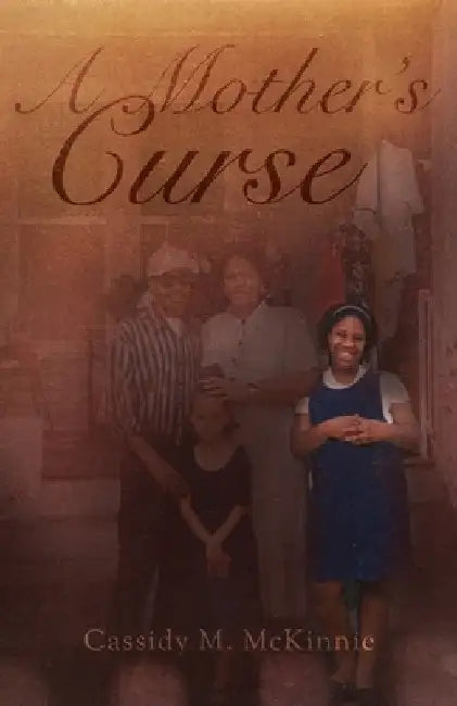 A Mother's Curse by Cassidy M. McKinnie