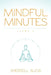 Mindful Minutes: Issue 1 by Sherrell Alicia
