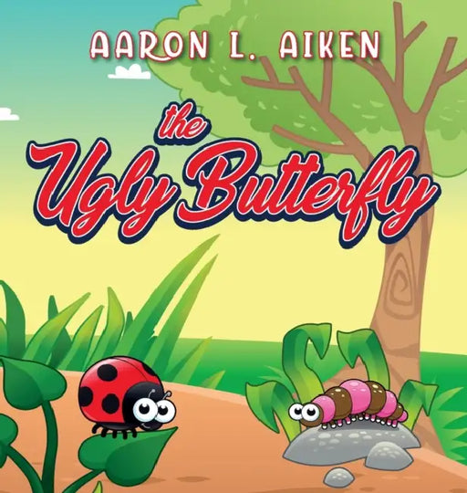The Ugly Butterfly by Aaron L. Aiken