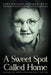 A Sweet Spot Called Home: Oakvale, WV: How We Lived and Why It Matters by Carl Boggess Honaker