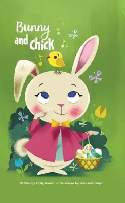 Bunny and Chick by Emily Skwish, John John Bajet