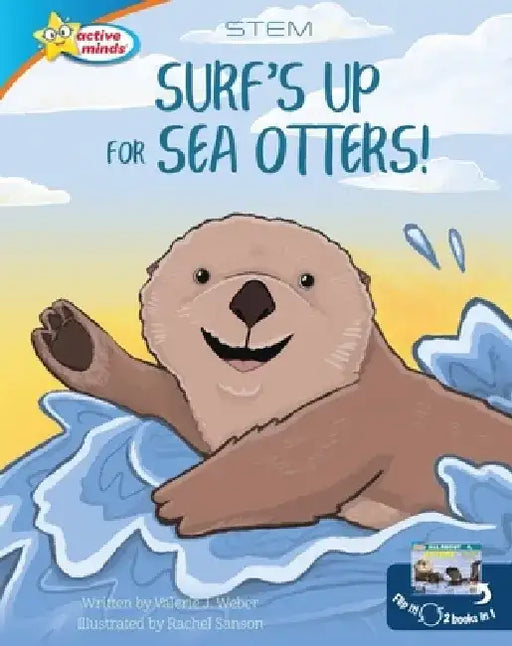 Surf's Up for Sea Otters / All about Otters by Valerie J. Weber