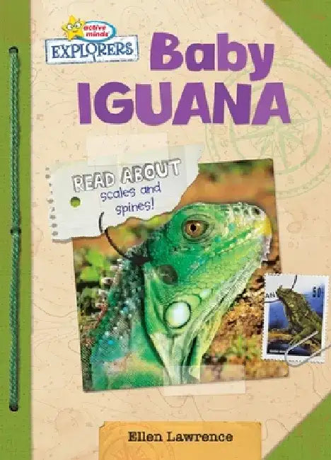 Active Minds Explorers: Baby Iguana by Ellen Lawrence