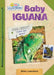 Active Minds Explorers: Baby Iguana by Ellen Lawrence