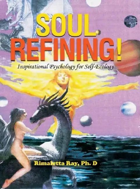 Soul Refining by Rimaletta Ray