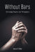 Without Bars: Christian Poetry for Prisoners by Nelson P. Miller