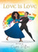 Love is Love by Crystal de Bouse