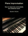 Piano Improvisation: How to improvise minimalistic and classical music by Myriam Hunink