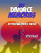My Divorce Memories: My Personal Divorce Tracker by Steve Mitchell