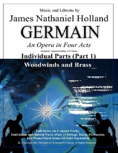 Germain: An Opera in Four Acts, Individual Parts (Parts 1) Woodwinds and Brass by James Nathaniel Holland