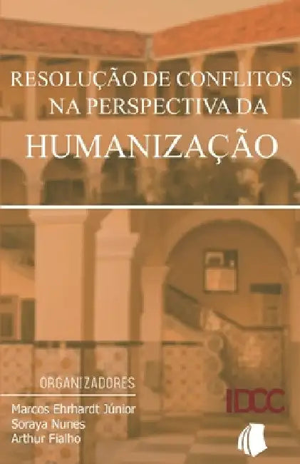 Resolução de Conflitos Na Perspectiva Da Humanização by Nunes, Soraya