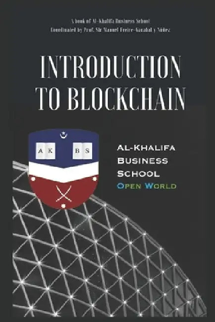 Introduction to Blockchain by Prof Manu Freire-Garabal Y. Núñez