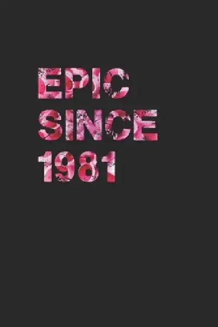 Epic Since1981 by Ucef Notebooks