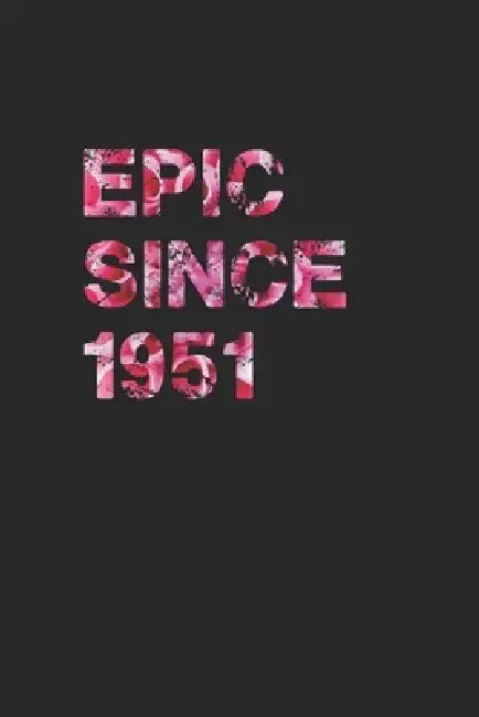 Epic Since1951 by Ucef Notebooks