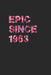 Epic Since1963 by Ucef Notebooks