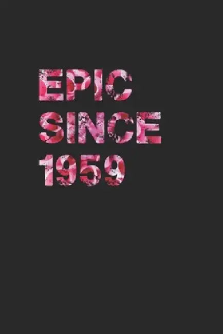 Epic Since1959 by Ucef Notebooks