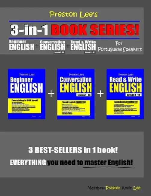 Preston Lee's 3-in-1 Book Series! Beginner English, Conversation English & Read & Write English Lesson 1 - 40 For Portuguese Speakers by Matthew Preston