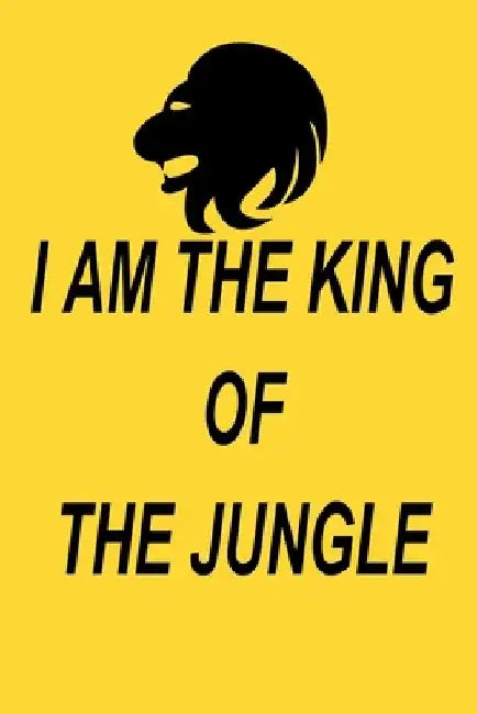 I am the king of the jungle by New Art