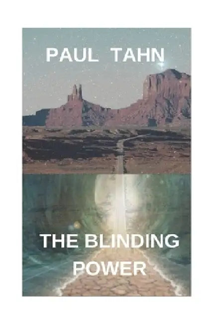 The blinding power by Paul Tahn