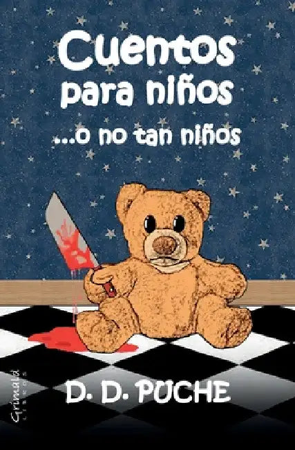 Cuentos para niños ...o no tan niños by Puche, D. D.
