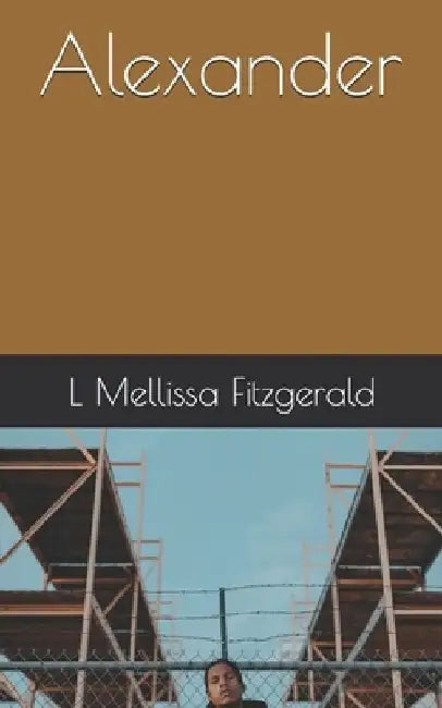 Alexander by L. Mellissa Fitzgerald