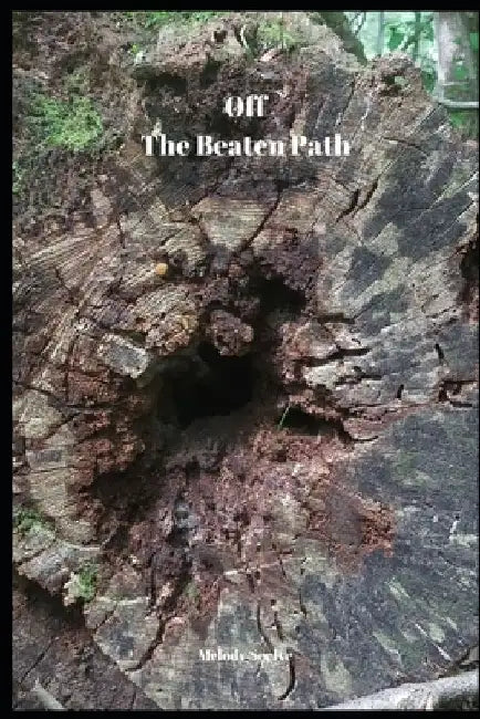 Off the Beaten Path: Cryptoid Monster Adventure Hunting Book by Melody Seelye
