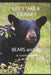 Let's Take A Journey: Bears and ME by Lloyd W. Alexander
