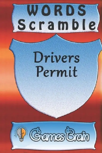 word scramble Drivers Permit games brain: Word scramble game is one of the fun word search games for kids to play at your next cool kids party by Woopsnotes Publishing