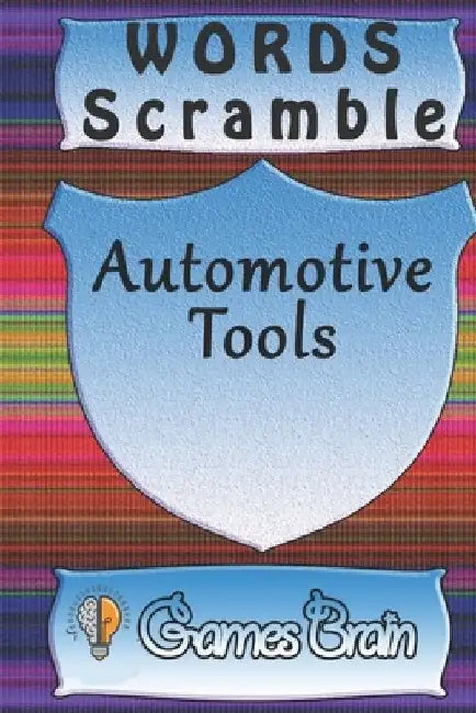 word scramble Automotive Tools games brain: Word scramble game is one of the fun word search games for kids to play at your next cool kids party by Woopsnotes Publishing