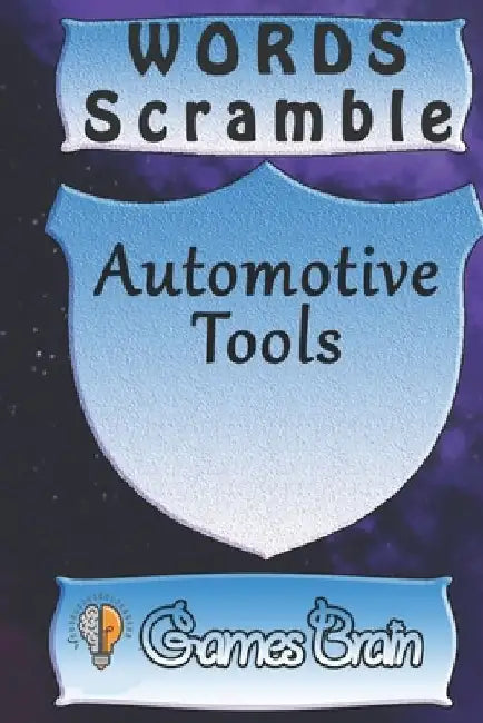 word scramble Automotive Tools games brain: Word scramble game is one of the fun word search games for kids to play at your next cool kids party by Woopsnotes Publishing