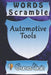 word scramble Automotive Tools games brain: Word scramble game is one of the fun word search games for kids to play at your next cool kids party by Woopsnotes Publishing