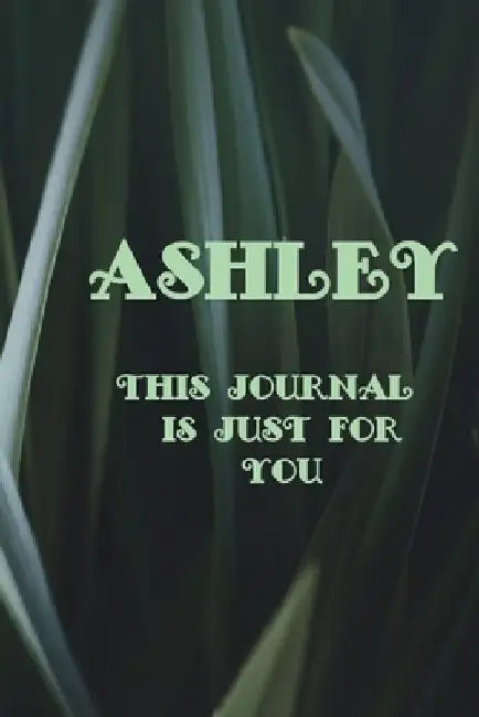 Ashley: This Is Just for You by Maelys Milly
