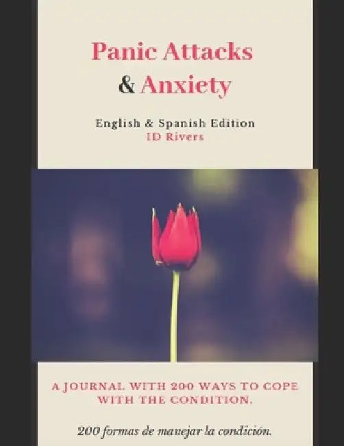 Panic Attacks and Anxiety: Ataques de Pánico y ansiedad by Id Rivers
