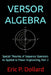 Versor Algebra: Special Theories of Sequence Operators as Applied to Power Engineering, Part 2 by Eric P. Dollard