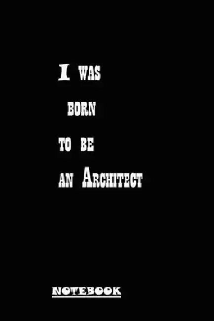 I was born to be an architect by Douah Study Art