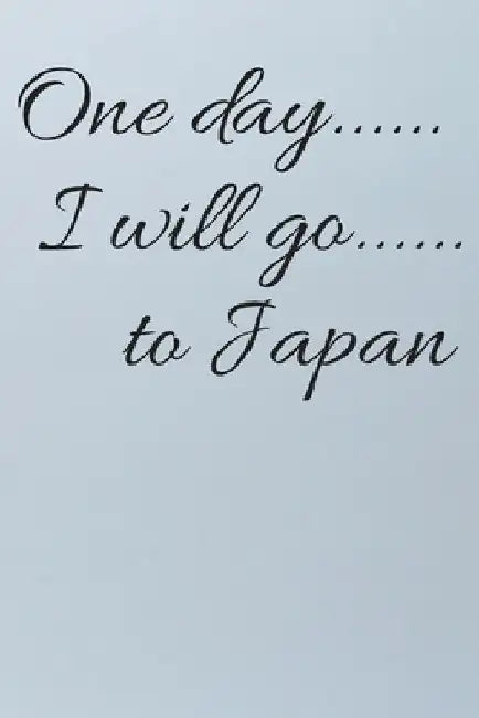 One day I will go to Japan by Japan Lover