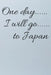 One day I will go to Japan by Japan Lover