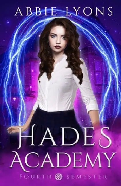 Hades Academy: Fourth Semester by Abbie Lyons