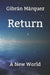 Return: A new world by Gibrán Márquez