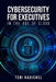 Cybersecurity for Executives in the Age of Cloud by Teri Radichel