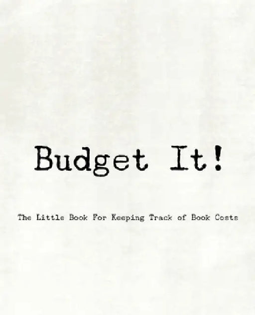 Budget It! The Little Book For Keeping Track of Book Costs by Teecee Design Studio