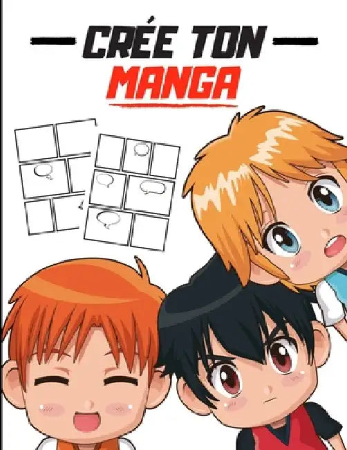 Crée ton MANGA: 110 pages à composer by Publications, Kiumi