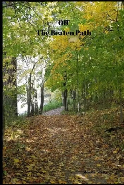 Off the Beaten Path: Cryptoid Monster Adventure Hunting Book by Melody Seelye