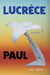 Lucrece Paul: Lucrece versus Paul by Arnaud Faye