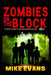 Zombies on The Block: There Goes The Neighborhood by Lilly Evans