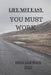 Life Not Easy: You Must Work by Motivation For Work