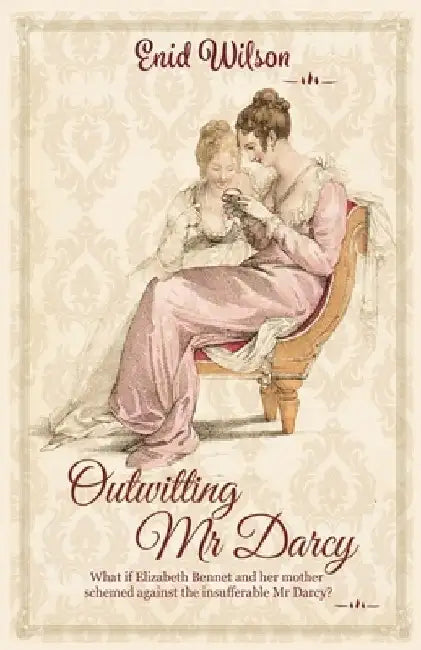 Outwitting Mr Darcy by Enid Wilson