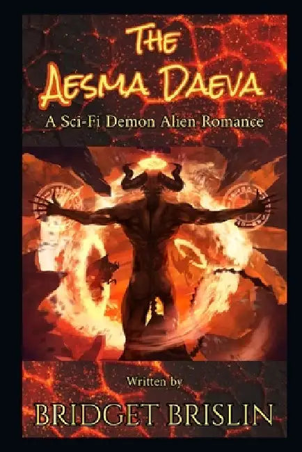 The Aesma Daeva: A Sci-Fi Demon Alien Romance by Bridget Brislin