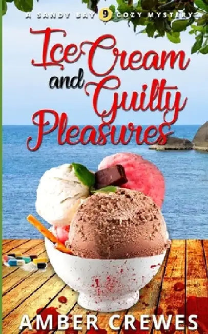 Ice Cream and Guilty Pleasures by Amber Crewes