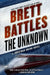The Unknown by Brett Battles